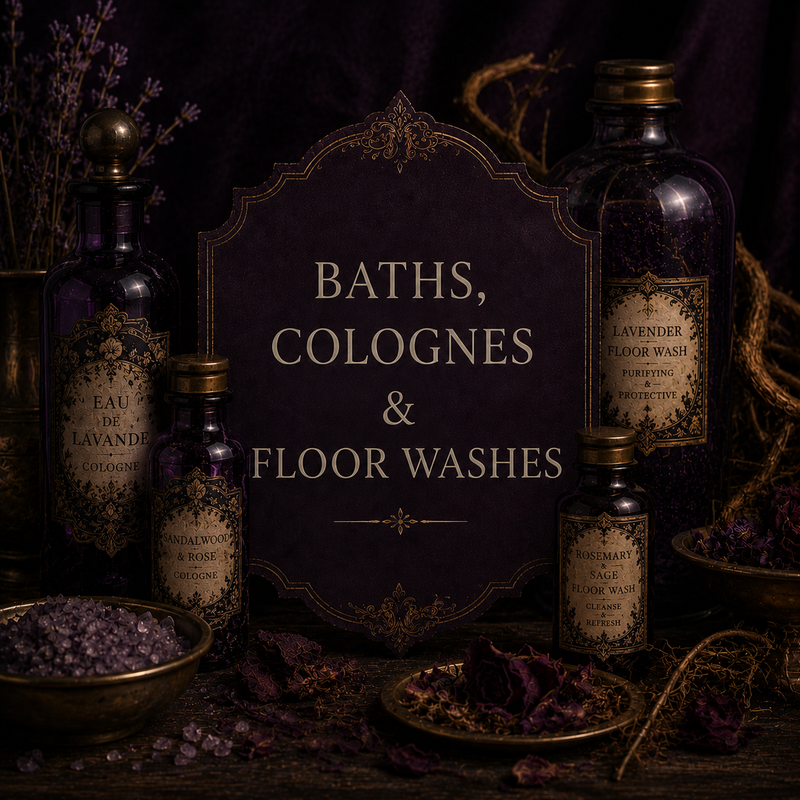 Baths, Colognes & Floor Washes